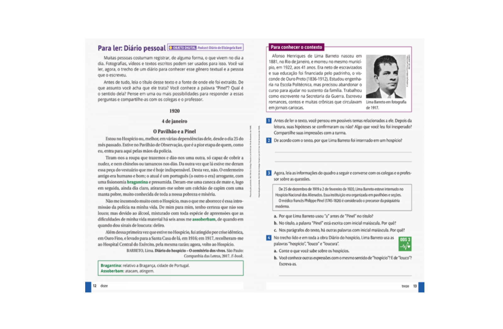 Bancos de Questões. Questões que auxiliam no levantamento prévio dos conhecimentos dos estudantes nas aberturas de unidades e capítulos.