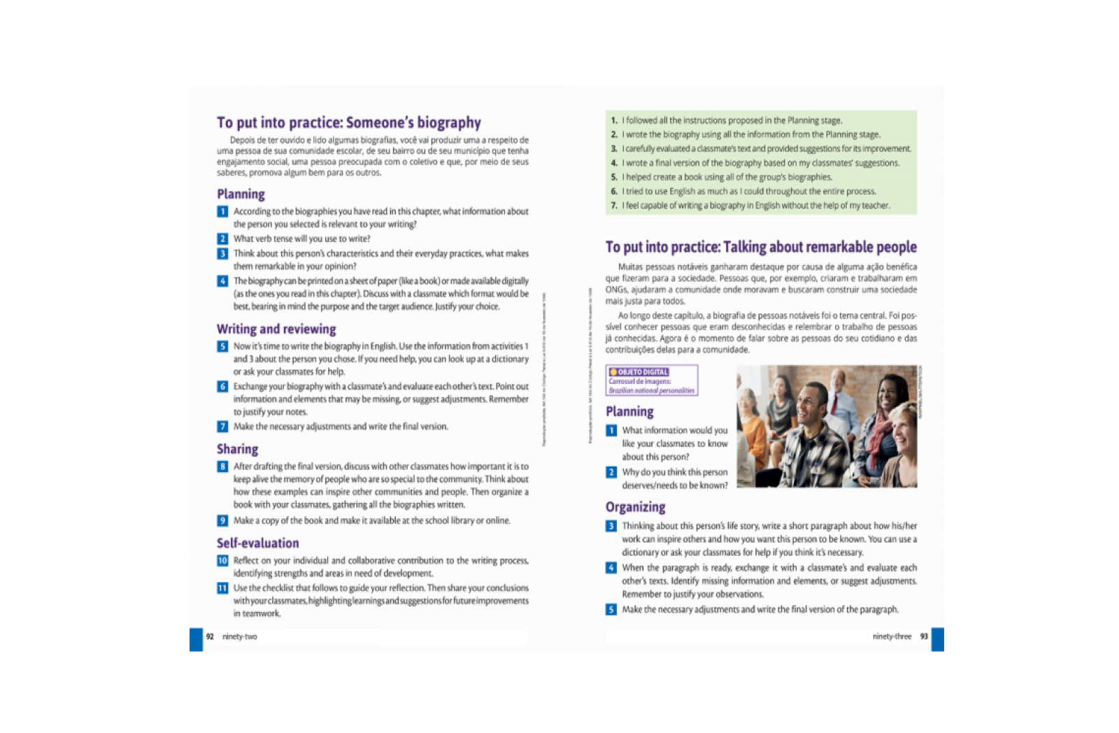 Para colocar em prática. Atividades orientadas e divididas em etapas escritas e orais, desenvolvendo o aprofundamento do conteúdo trabalhado no capítulo.