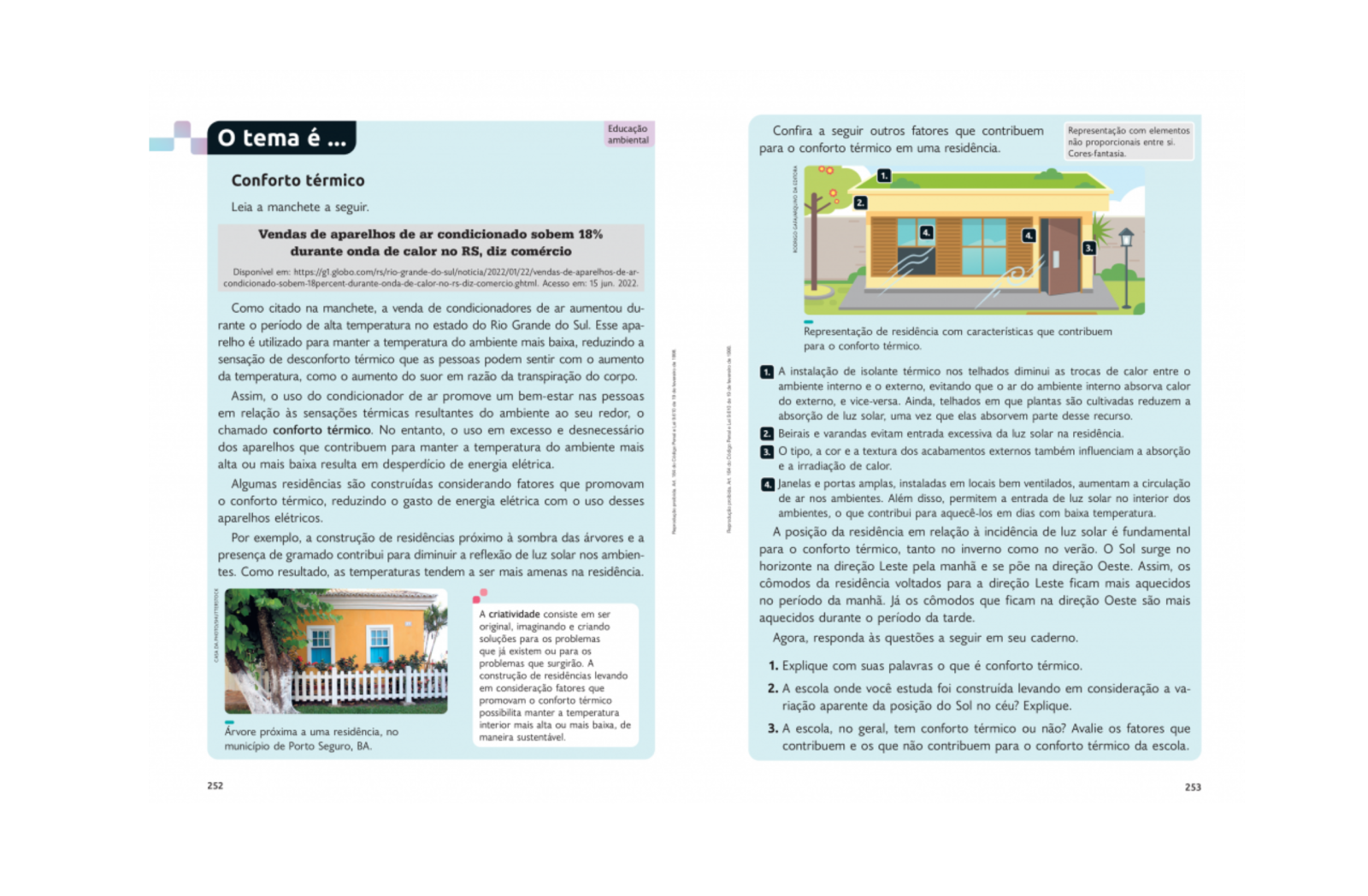 Seção “O tema é”
Permite trabalhar temas contemporâneos transversais, como a Educação Ambiental.