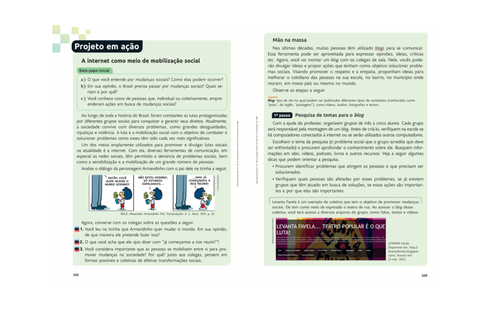 Seção “Projeto em ação”
Propõe projetos que incentivam a curiosidade e a pesquisa histórica.