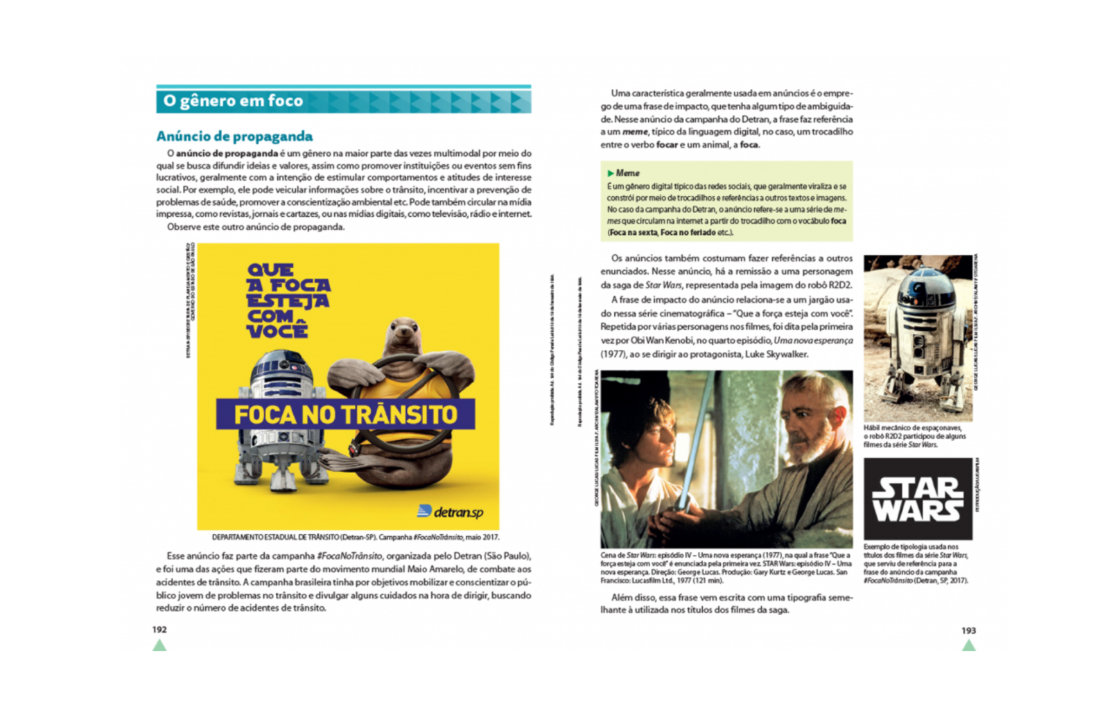 Seleção de textos diversificada e atualizada
Apresenta textos de gêneros que circulam nas diferentes esferas sociais e temáticas de interesse dos estudantes.