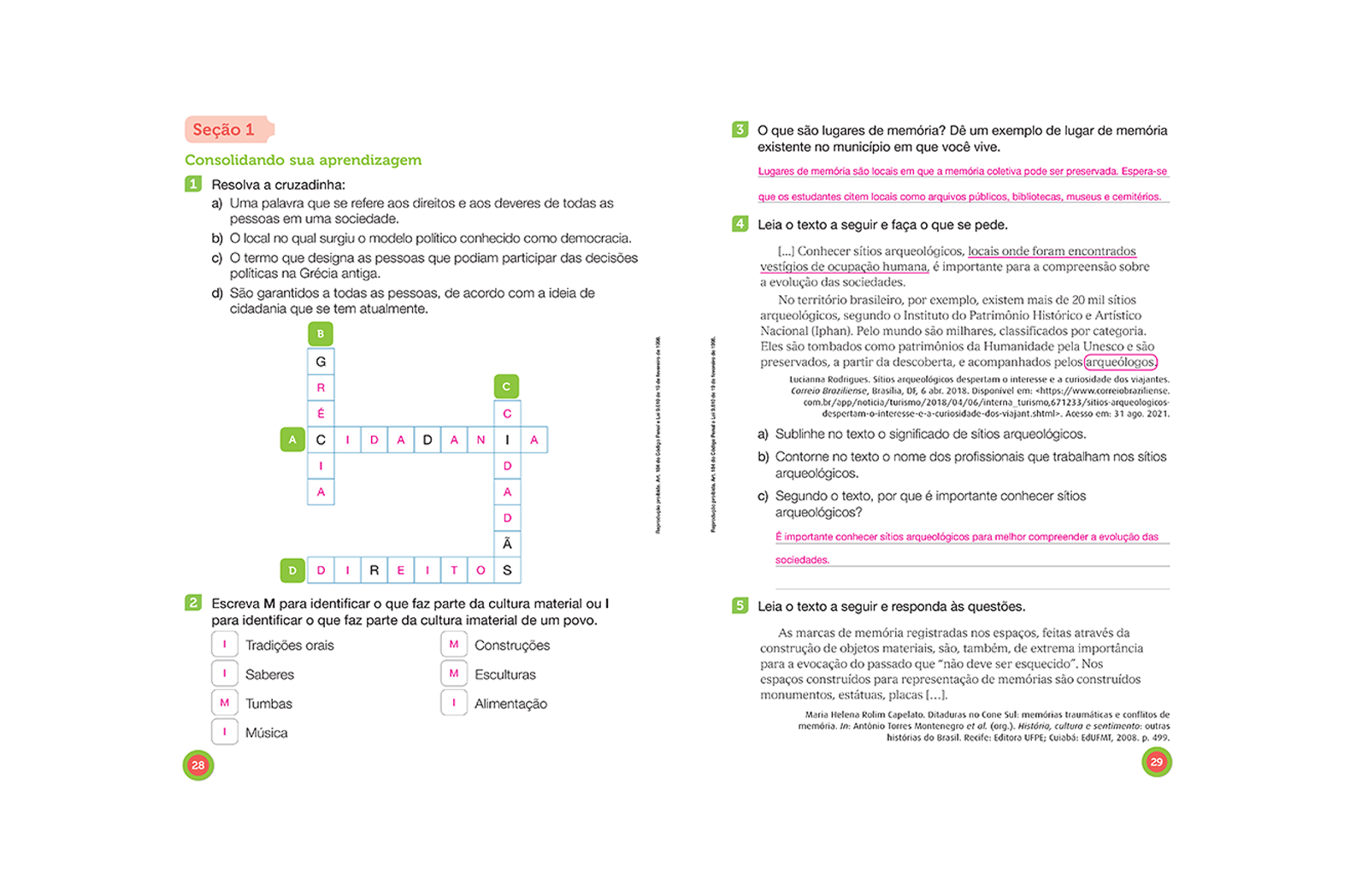 Sugestões de atividades para revisar e fixar os conhecimentos adquiridos em ciclos anteriores.